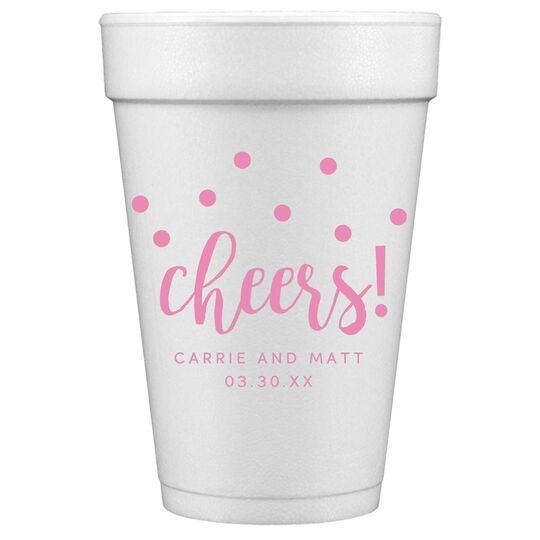 Confetti Dots Cheers Styrofoam Cups